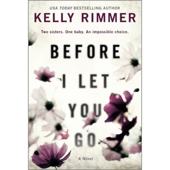 Before I Let You Go -- Kelly Rimmer - Picture 1 of 1